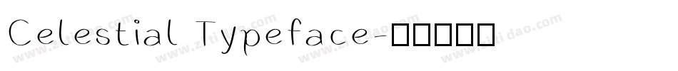 Celestial Typeface字体转换